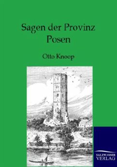 Sagen der Provinz Posen - Knoop, Otto
