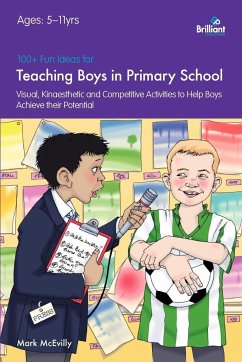 100+ Fun Ideas for Teaching Boys in Primary School - Mcevilly, Mark