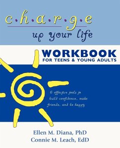Charge Up Your Life Workbook for Teens and Young Adults - Diana, Ellen M. Ph. D.; Leach, Connie M. Ed. D.