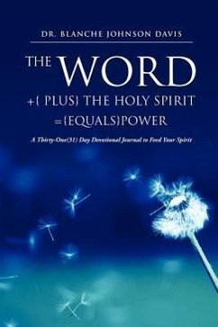 The Word +{ plus} The Holy Spirit ={equals}POWER - Davis, Blanche Johnson