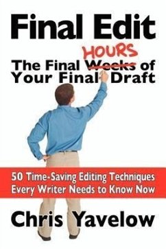 Final Edit, the Final Hours of Your Final Draft - Yavelow, Chris