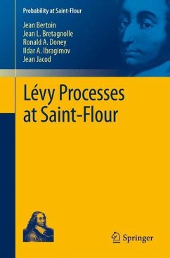 Lévy Processes at Saint-Flour - Bertoin, Jean;Bretagnolle, Jean;Doney, Ronald A.