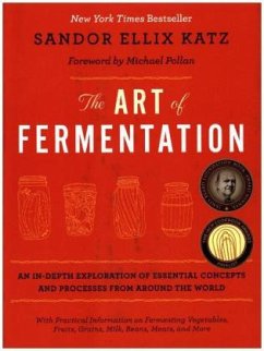 The Art of Fermentation - Katz, Sandor Ellix