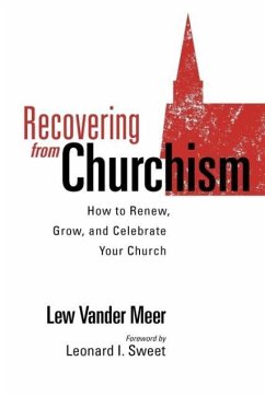 Recovering from Churchism - Vander Meer, Lew; Schultze, Quentin J.