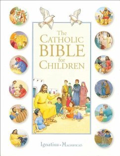 The Catholic Bible for Children - Amiot, Karine-Marie; Carmagnac, Francois; Raimbault, Cristophe