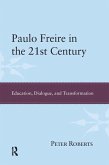 Paulo Freire in the 21st Century