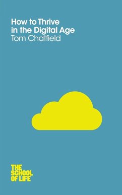 How to Thrive in the Digital Age - Chatfield, Tom