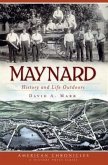 Maynard:: History and Life Outdoors