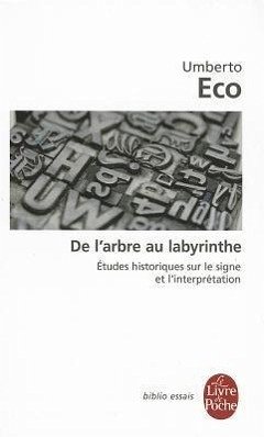 de l'Arbre Au Labyrinthe - Eco, Umberto