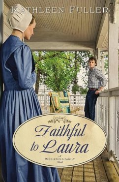 Faithful to Laura - Fuller, Kathleen