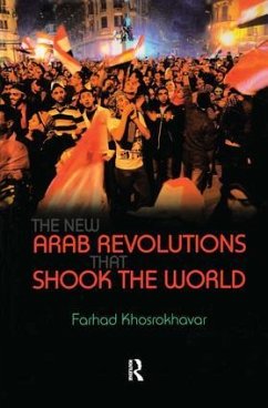 New Arab Revolutions That Shook the World - Khosrokhavar, Farhad