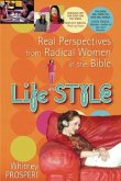 Life Style (Repackaged): Real Perspectives from Radical Women in the Bible