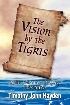 The Vision By the Tigris - Hayden, Timothy