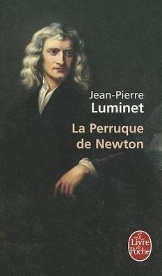 La Perruque de Newton - Luminet, Jean-Pierre