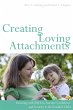 Creating Loving Attachments - Bild 1