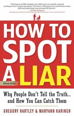 How to Spot a Liar, Revised Edition - Hartley, Gregory; Karinch, Maryann
