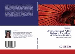 Architecture and Public Dialogue: The role of Architecture Centers - Demirel, Buket;Erk l ç, Mualla