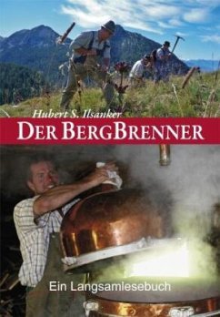 Der Bergbrenner - Ilsanker, Hubert S.