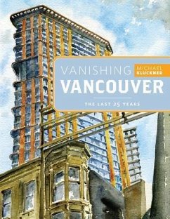 Vanishing Vancouver - Kluckner, Michael