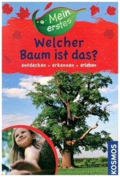 Mein erstes Welcher Baum ist das? - Haag, Holger