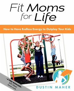 Fit Moms For Life - Maher, Dustin