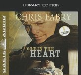 Not in the Heart (Library Edition)