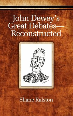 John Dewey's Great Debates-Reconstructed (Hc)