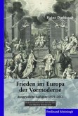 Heinz Duchhardt: Frieden im Europa der Vormoderne