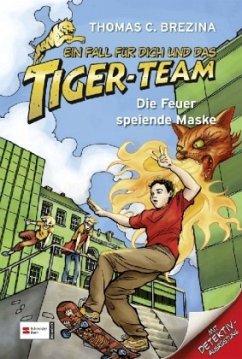 Die Feuer speiende Maske / Ein Fall für dich und das Tiger-Team Bd.22 - Brezina, Thomas