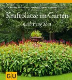 Kraftplätze im Garten nach Feng Shui