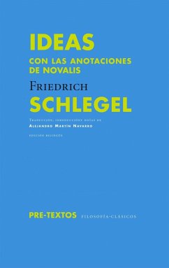 Ideas - Schlegel, Friedrich Von; Martín Navarro, Alejandro