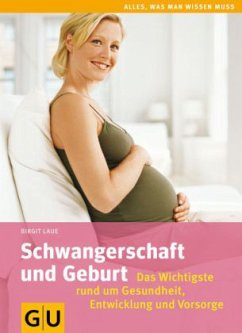 Schwangerschaft und Geburt - Laue, Birgit