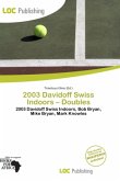 2003 Davidoff Swiss Indoors - Doubles