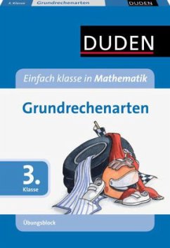 Cover Grundrechenarten, 3. Klasse / Duden Einfach klasse in Mathematik, Übungsblock
