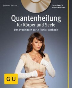 Quantenheilung für Körper und Seele, m. Audio-CD - Hetzner, Johanna