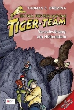 Verschwörung am Höllenstein / Ein Fall für dich und das Tiger-Team Bd.23 - Brezina, Thomas