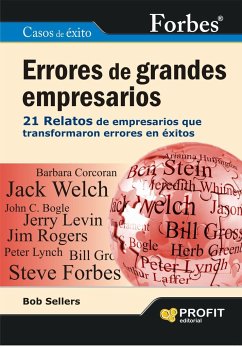 Errores de grandes empresarios : 21 relatos de empresarios que transformaron errores en éxitos - Sellers, Bob