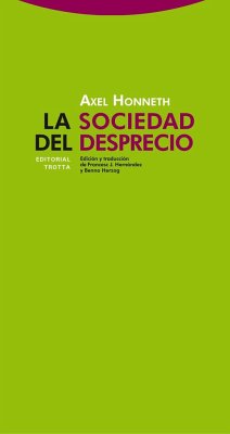 La sociedad del desprecio - Honneth, Axel