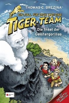 Die Insel der Geistergorillas / Ein Fall für dich und das Tiger-Team Bd.39 - Brezina, Thomas