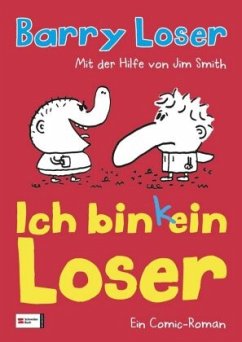 Ich bin (k)ein Loser Bd.1 - Loser, Jim;Smith, Jim