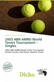 2003 ABN AMRO World Tennis Tournament - Singles