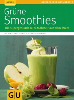 Grüne Smoothies - Guth, Christian; Hickisch, Burkhard