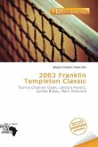 2003 Franklin Templeton Classic