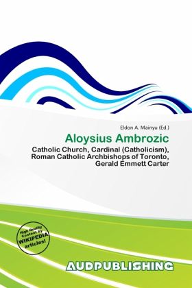 Aloysius Ambrozic Aloysius Ambrozic