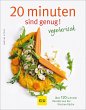 20 Minuten sind genug - Vegetarisch - Bild 1