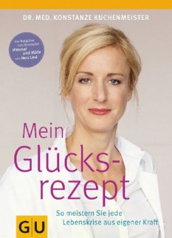 Mein Glücksrezept - Kuchenmeister, Konstanze