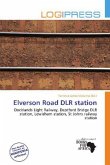 Elverson Road DLR station