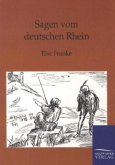 Sagen vom deutschen Rhein