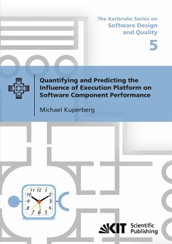 Quantifying and Predicting the Influence of Execution Platform on Software Component Performance - Kuperberg, Michael
