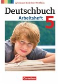 Deutschbuch 5. Schuljahr. Arbeitsheft mit Lösungen. Gymnasium Nordrhein-Westfalen